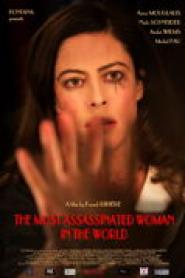 The Most Assassinated Woman in the World