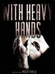 With Heavy Hands