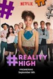 #REALITYHIGH