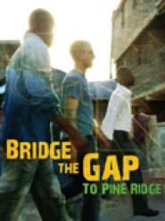 Bridge the Gap to Pine Ridge