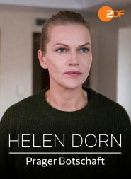 Helen Dorn: Prager Botschaft