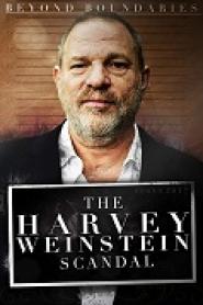 Harvey Weinstein - Chronik eines Skandals