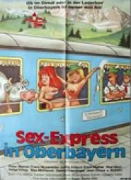 Liebesgrüße aus der Lederhose 3 - Sex-Express in Oberbayern