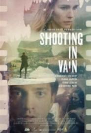 Shooting in Vain