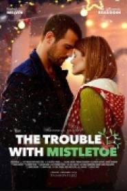 The Trouble with Mistletoe