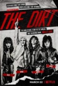 The Dirt - Sie wollten Sex, Drugs & Rock'n'Roll