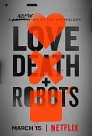 Love, Death & Robots