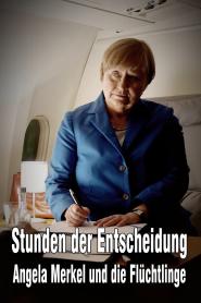 Stunden der Entscheidung - Angela Merkel und die Flüchtlinge