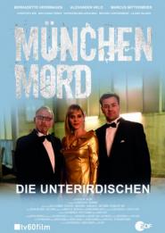 München Mord: Die Unterirdischen