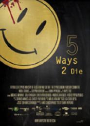 5 Ways 2 Die