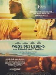 Wege des Lebens - The Roads Not Taken