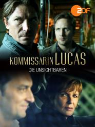 Kommissarin Lucas: Die Unsichtbaren