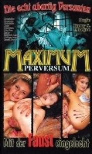 Maximum Perversum 67 - Mit der Faust eingelocht