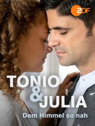 Tonio & Julia: Dem Himmel so nah