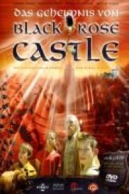 Das Geheimnis von Black Rose Castle