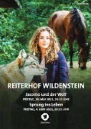 Reiterhof Wildenstein: Jacomo und der Wolf