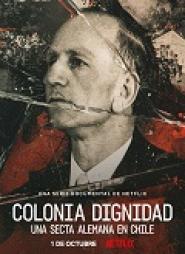 Colonia Dignidad: Eine deutsche Sekte in Chile