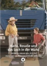 Karla, Rosalie und das Loch in der Wand