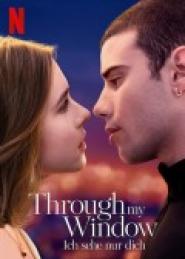 Through my Window - Ich sehe nur dich