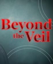 Beyond the Veil