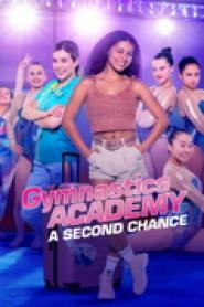 Gymnastics Academy: A Second Chance!