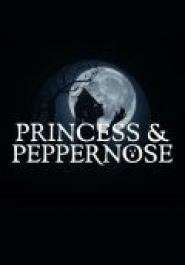 Princess & Peppernose