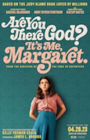 Are You There God? It's Me, Margaret.