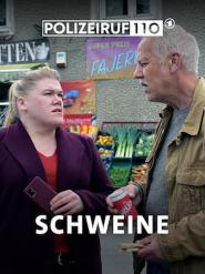 Polizeiruf 110: Schweine