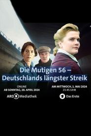 Die Mutigen 56 - Deutschlands längster Streik