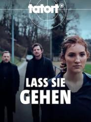 Tatort: Lass sie gehen