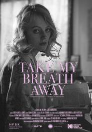 Take My Breath Away (2018)