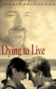 Dying to Live