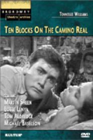 Ten Blocks on the Camino Real