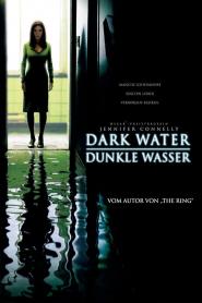 Dark Water - Dunkle Wasser