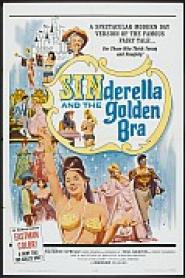 Sinderella and the Golden Bra