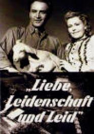 Liebe, Leidenschaft und Leid