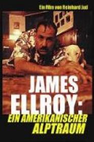 James Ellroy: Ein amerikanischer Alptraum