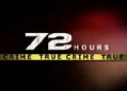 72 Hours: True Crime