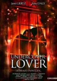 Undercover Lover - Liebe auf Umwegen