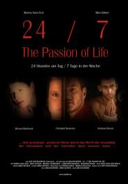 24/7: The Passion of Life