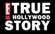 E! True Hollywood Story