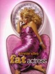 Fat Actress