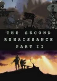 The Second Renaissance Part II