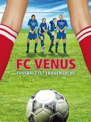 FC Venus - Fußball ist Frauensache