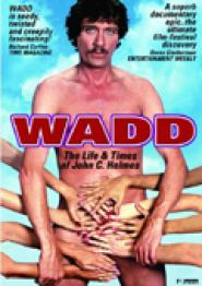 Wadd - Das Leben und die Zeit des John Holmes