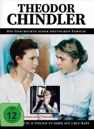 Theodor Chindler - Die Geschichte einer deutschen Familie