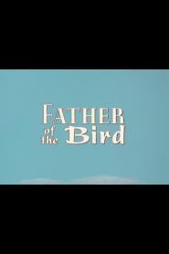 Father of the Bird