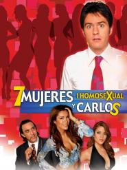 7 mujeres, 1 homosexual y Carlos