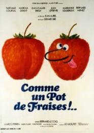 ...Comme un pot de fraises!