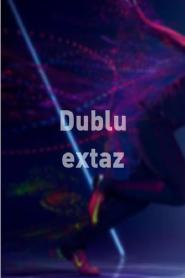 Dublu extaz